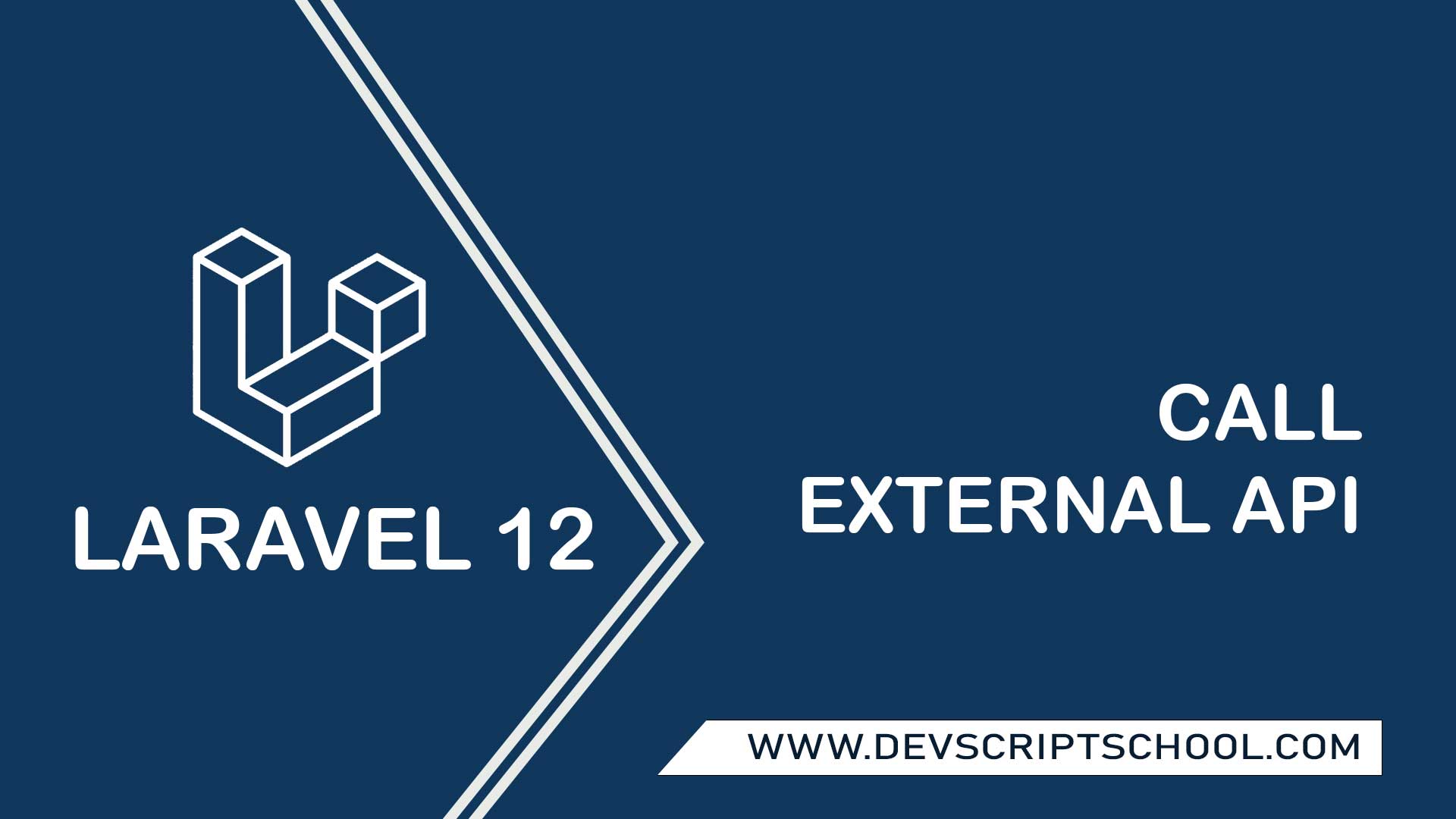 How to Call External API in Laravel 12
